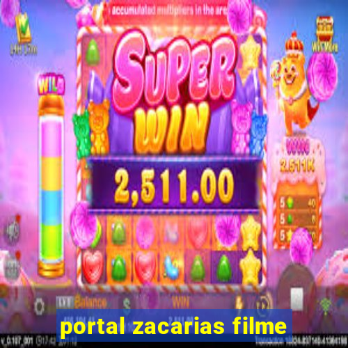 portal zacarias filme